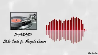 Dicko Sacko Feat Mangala Camara Diyanamo  Dicko Sacko Feat Mangala Camara Diyanamo