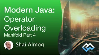 Modern Java - Operator Overloading in Java Manifold Part 4
