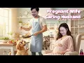 Download Lagu Pregnant Wife, Clever Husband: Jack Accompanies Tu Tien in Taking Care of the Fetus and Raising Pets