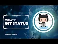 What is Git Status How to check changes in a Git Repo Git Tutorials