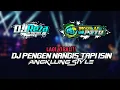 Download Lagu LAGI VIRAL!!! - Dj pengen nangis tapi isin - angklung version santuy full bass