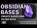BASES in OBSIDIAN - Learn how to create bases and filter data