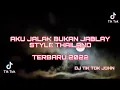 Download Lagu DJ AKU JALAK BUKAN JABLAY  STYLE THAILAND - MIRANTY DEWI - DJ VIRAL TERBARU 2022 || DJ TIK TOK JOHN