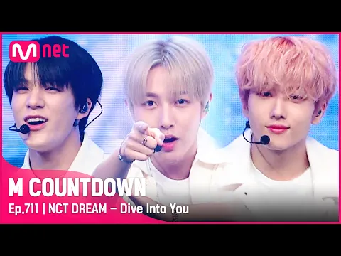 Download MP3 [NCT DREAM - Dive Into You] KPOP TV Show | #엠카운트다운 | Mnet 210527 방송