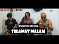 Download Lagu POWER METAL - SELAMAT MALAM || GARAGE ACOUSTIC CHANNEL || COVER AKUSTIK || LIRIK