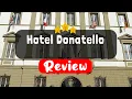 Hotel Donatello Florence Review - Should You Stay At This Hotel