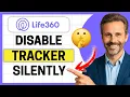 How To Disable Life360 Tracker Without Anyone Noticing Easy Guide