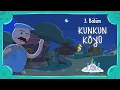 Lagu Kunkun Köyü | İbi 1. Sezon 3. Bölüm