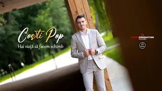 Costi Pop - Hai viata sa facem schimb