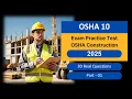 OSHA 10 Exam Practice Test 2025 Part 1 Questions Answers OSHA Construction