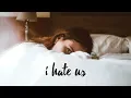 Download Lagu One Høpe - I Hate Us (lyrics)