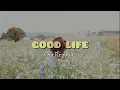 Download Lagu Good Life - OneRepublic (Lirik dan Terjemahan)
