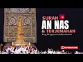 Download Lagu Bacaan Surah An Nas dan Terjemahan