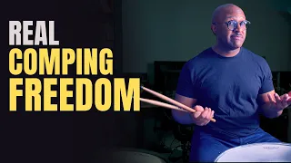 unlock real comping freedom on the drum set