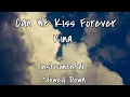 Download Lagu Can we kiss forever - Kina (slowed down instrumental)