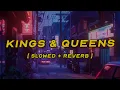 ava max - kings queens slowed reverb