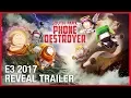 Video di South Park: Phone Destroyer™ | E3 2017 Official Reveal Trailer