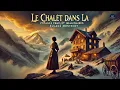 Download Lagu Le chalet dans la montagne 🏔️🌲 | Une aventure mystique et envoûtante