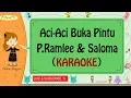 Download Lagu Aci Aci Buka Pintu - P. Ramlee \u0026 saloma (Karaoke)🎙️💕