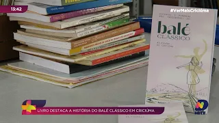 Lançamento de livro em Criciúma destaca a história do balé na cidade