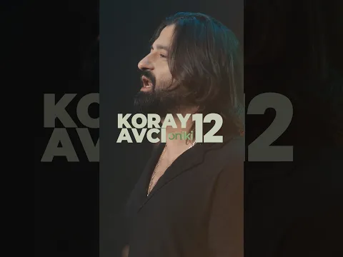 “12” albümünden “Şah-ı Merdan” Koray Avcı YouTube kanalında yayında.