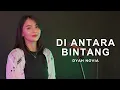 Download Lagu Hello - Di Antara Bintang || Dyah Novia