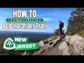 How To Section Hike Appalachian Trail Through New Jersey