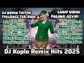 🎧DJ Remix Koplo Full Bass 2025🔥Lagu Jawa Viral TikTok Paling Asyik — Minggu Ceria, Buang Mantanmu‼️