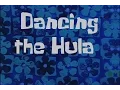 Lagu SponegBob Production Music Dancing the Hula