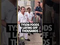 Tyson foods processing plants lay off thousands of workers in small towns people have no options