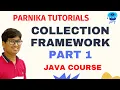 What is Collection Framework Need for Collection Framework Collection Framework Part 1