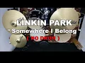 LINKIN PARK - Somewhere I Belong (NO SOUND DRUM)