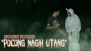 Download Pocong nagih hutang - Film pendek komedi MP3