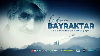 Özdemir Bayraktar | An Akıncı Passed Through This World Documentary