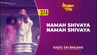 Download 374 - Namah Shivaya Namah Shivaya | Radio Sai Bhajans MP3