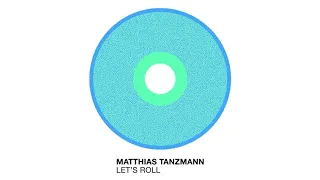 matthias tanzmann lets roll mhd078 