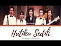 Download Lagu The Mercy's– HATIKU SEDIH –Lyrics