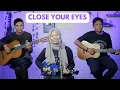 CLOSE YOUR EYES | TEKA TEKI GAM GAM (Reggae Keroncong Cover) by Ferachocolatos ft. Gilang \u0026 Bala