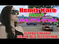 Download Lagu DJ KARO TERBARU PALING POPULER || REMIX KARO TERBARU 2025