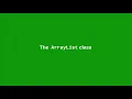Chapter 13 The ArrayList class