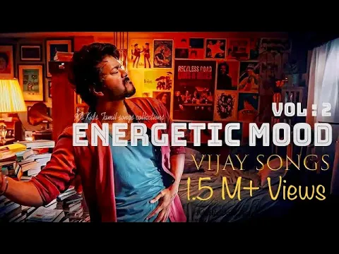 Download MP3 Energetic Mood Vol . 2 | Delightful Tamil Songs Collections | VIJAY SONGS | Tamil Mp3 |Tamil Beats |