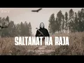 Download Lagu SALTANAT KA RAJA - sajid saikh (official music video)