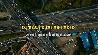 Download DJ RAWI DJAFAR FADED VIRAL TIKTOK 2024. MP3