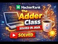 Hackerrank Java basic The Adder Class JAVA