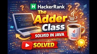 Hackerrank Java basic The Adder Class JAVA