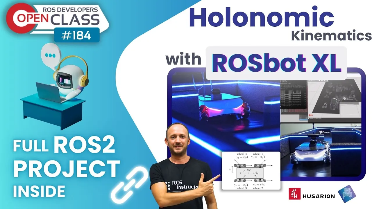 Learn Holonomic Kinematics with ROSbot XL|ROS Developers Open Class 184