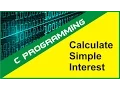 calculate simple interest in C Programming