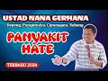 Download Lagu PANYAKIT HATE, Ustad Nana gerhana terbaru full di Kp Depong Parigimulya, Cipunagara, Subang