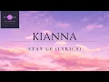 Download Lagu Stay up (Lyrics) Kianna