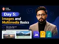 Learn HTML Images Multimedia Day 5 HTML Course 2026